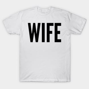 WIFE T-Shirt